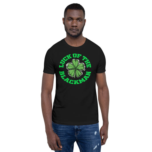 LUCK OF THE BLACK MAN T-shirt