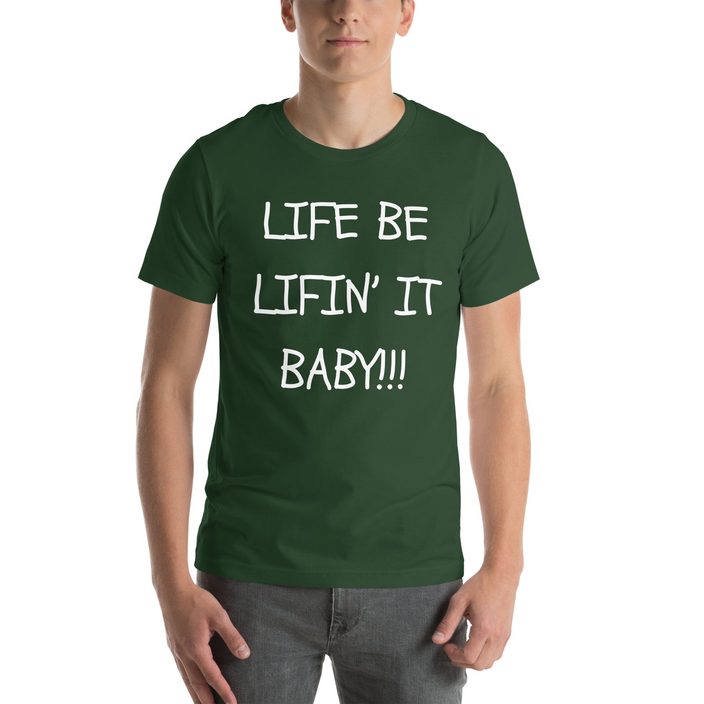 LIFE BE LIFIN IT 2 T-shirt